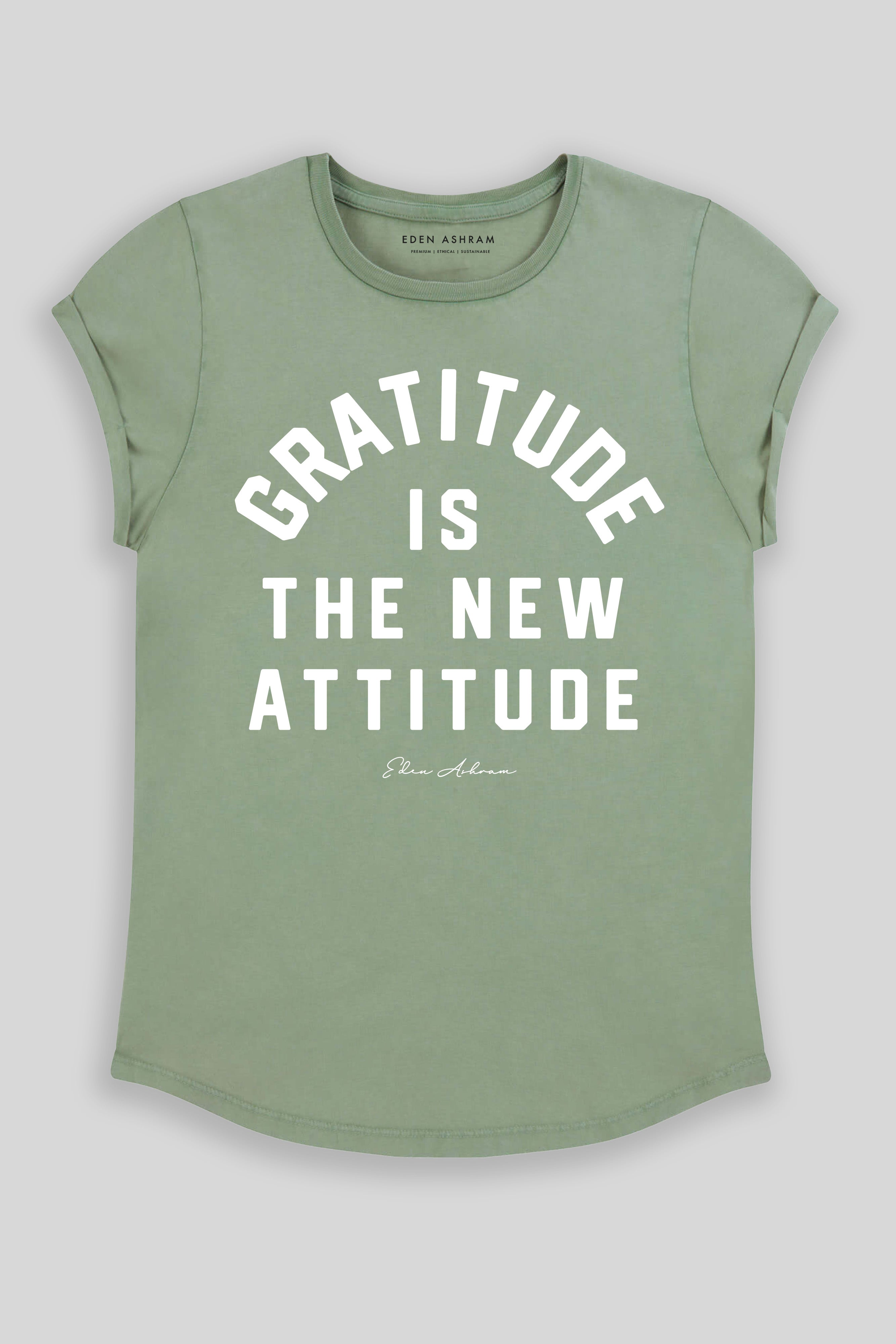 Gratitude Is The New Attitude Premium Rolled Sleeve T-Shirt