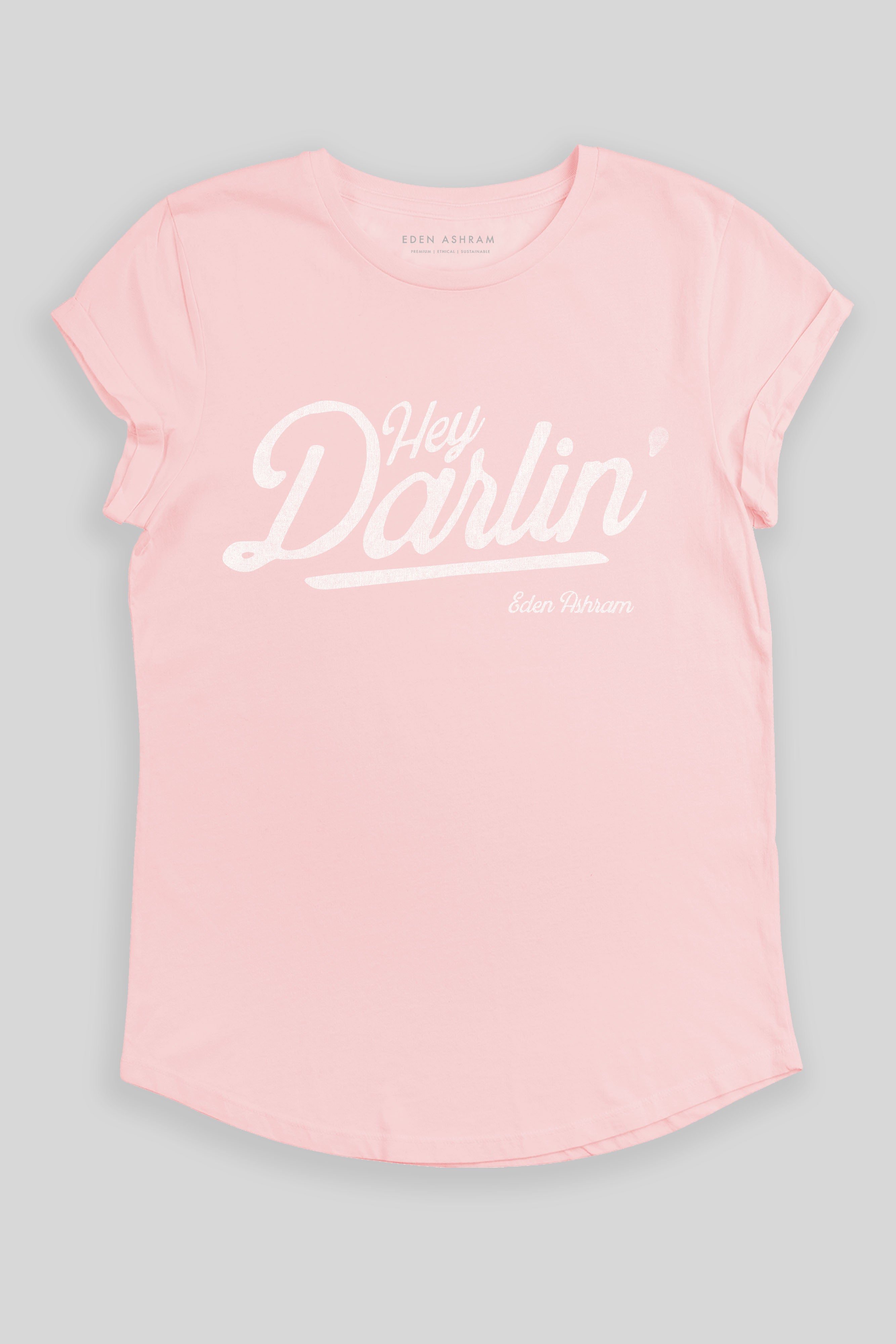 Eden Ashram Hey Darlin' Premium Rolled Sleeve T-Shirt Stonewash Pink