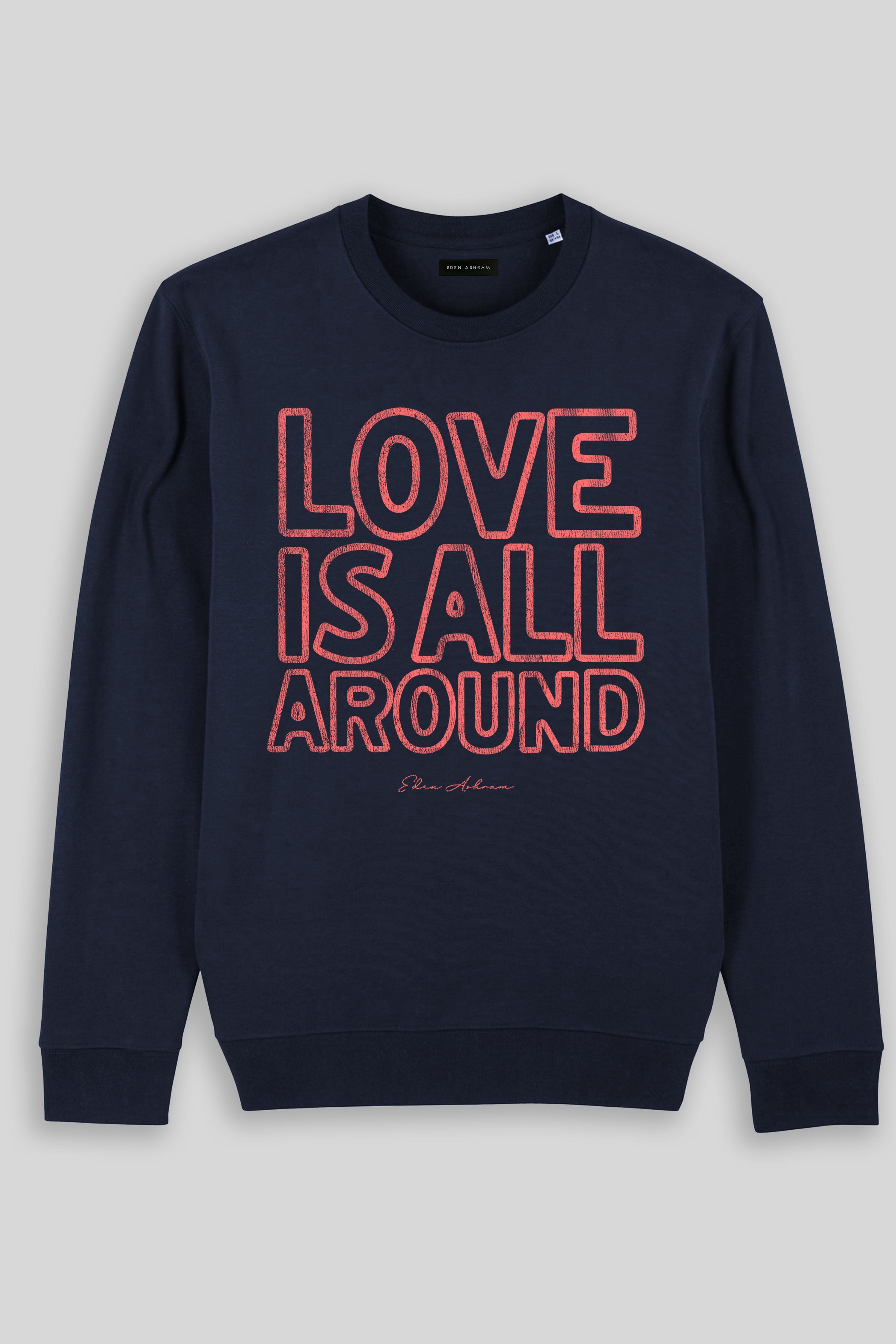 Eden Ashram Love Is All Around Iconic Sweatshirt French Navy