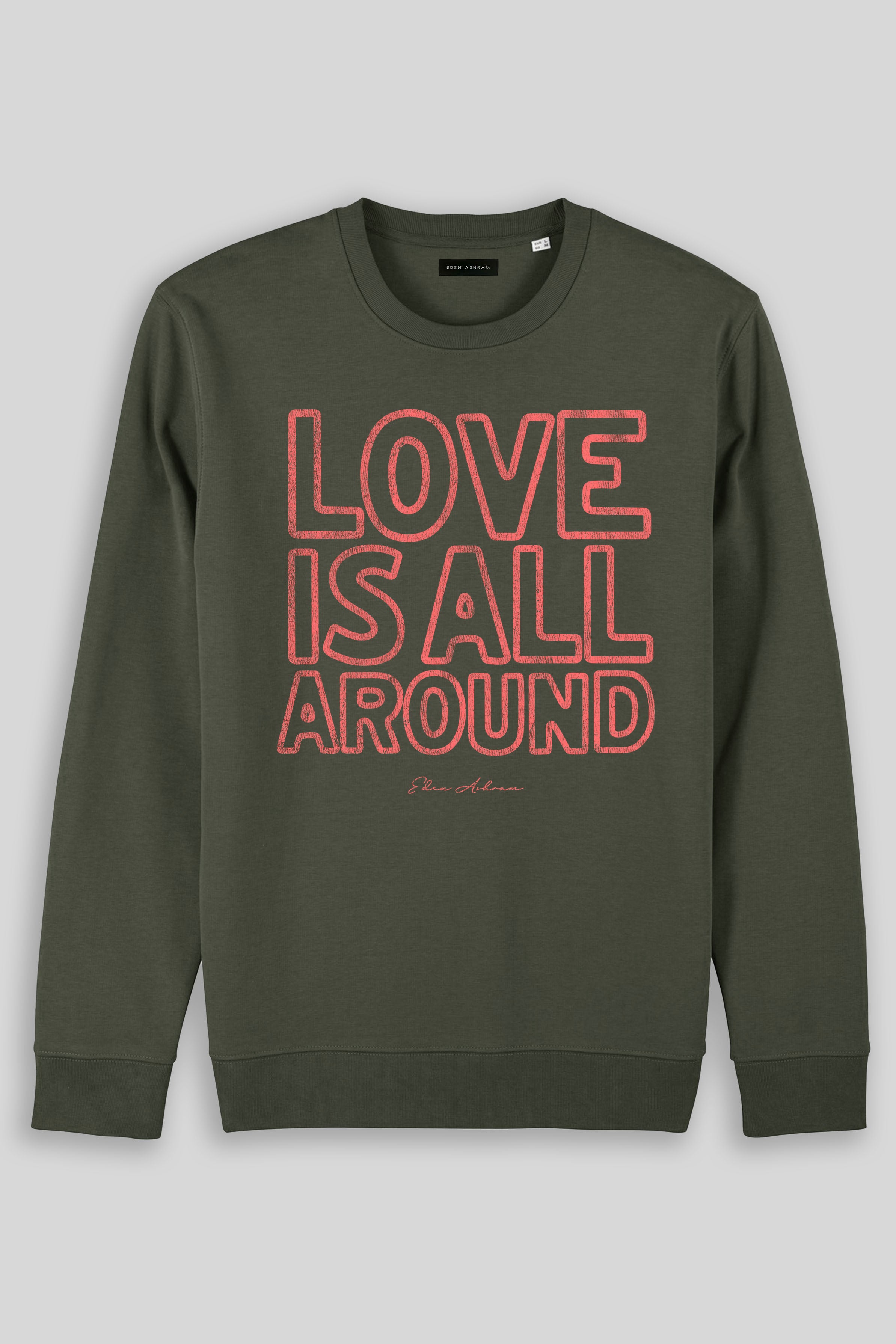 Eden Ashram Love Is All Around Iconic Sweatshirt Khaki