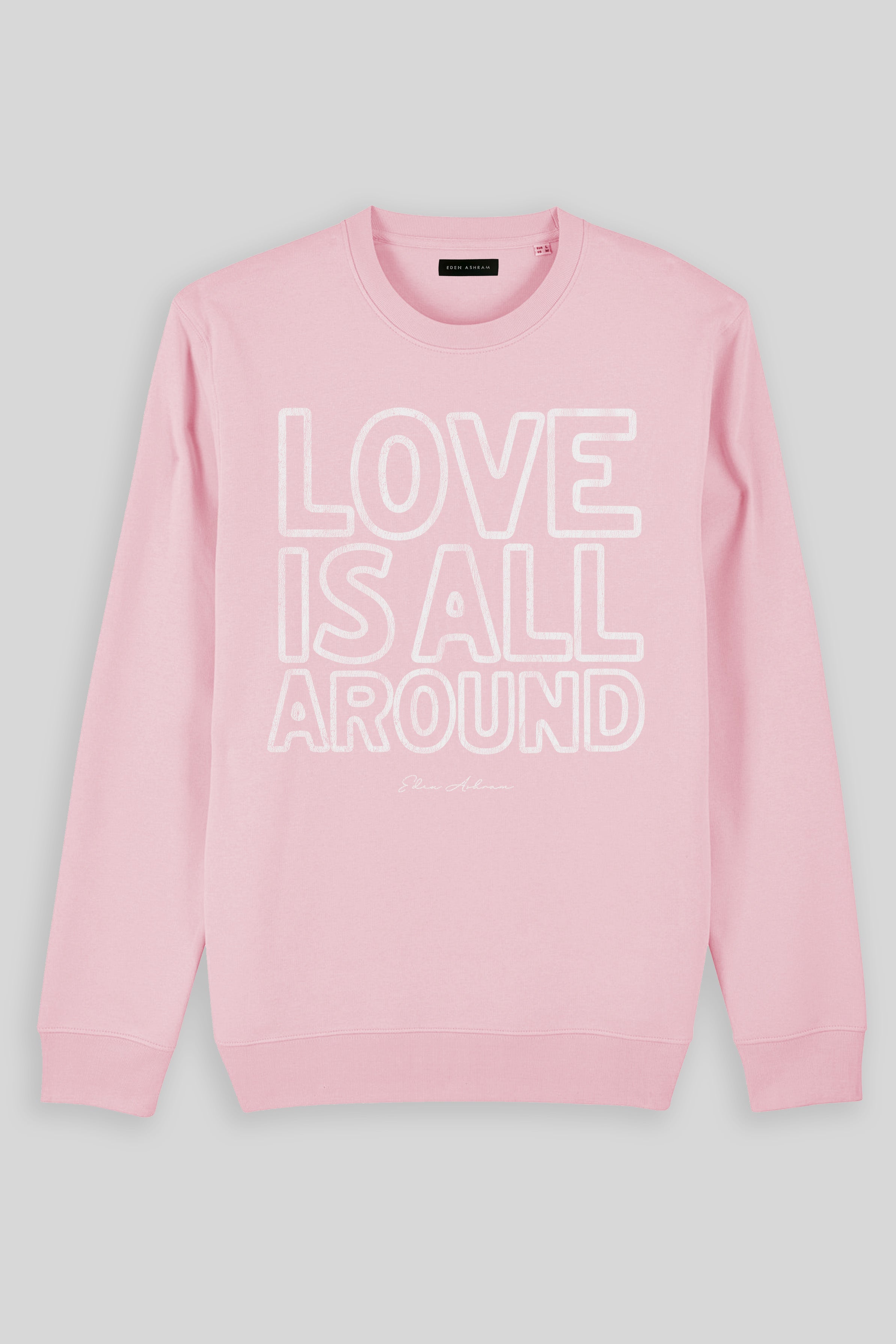 Eden Ashram Love Is All Around Iconic Sweatshirt Cotton Pink