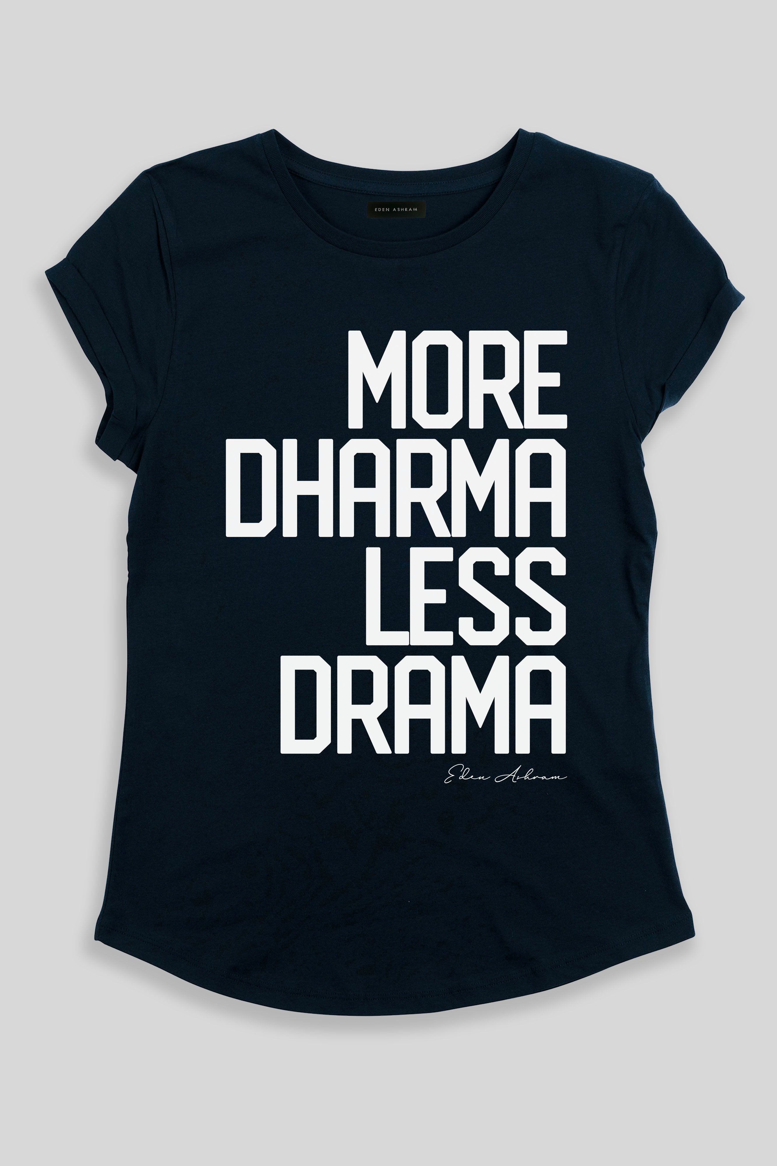 EDEN ASHRAM More Dharma Less Drama Rolled Sleeve T-Shirt Dark Navy