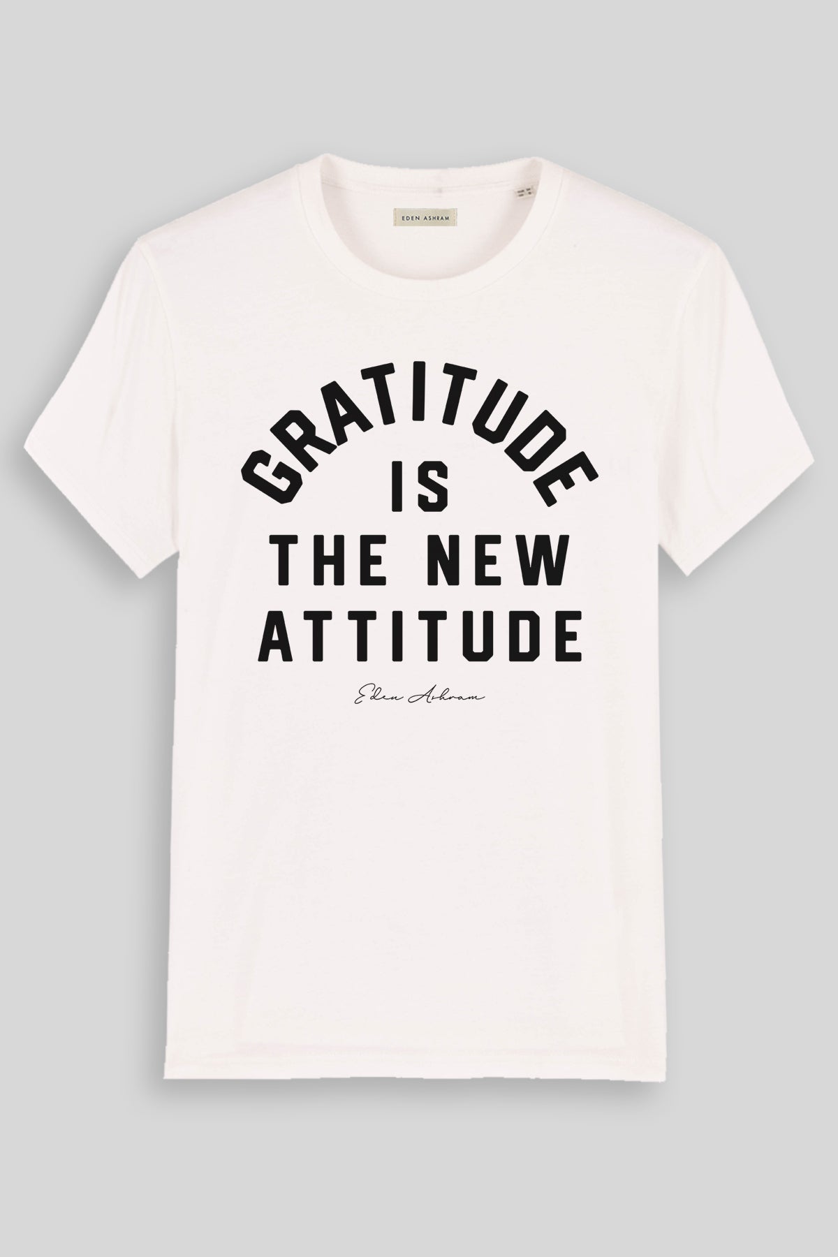 EDEN ASHRAM Gratitude is the new attitude - Premium Classic T-Shirt Vintage White