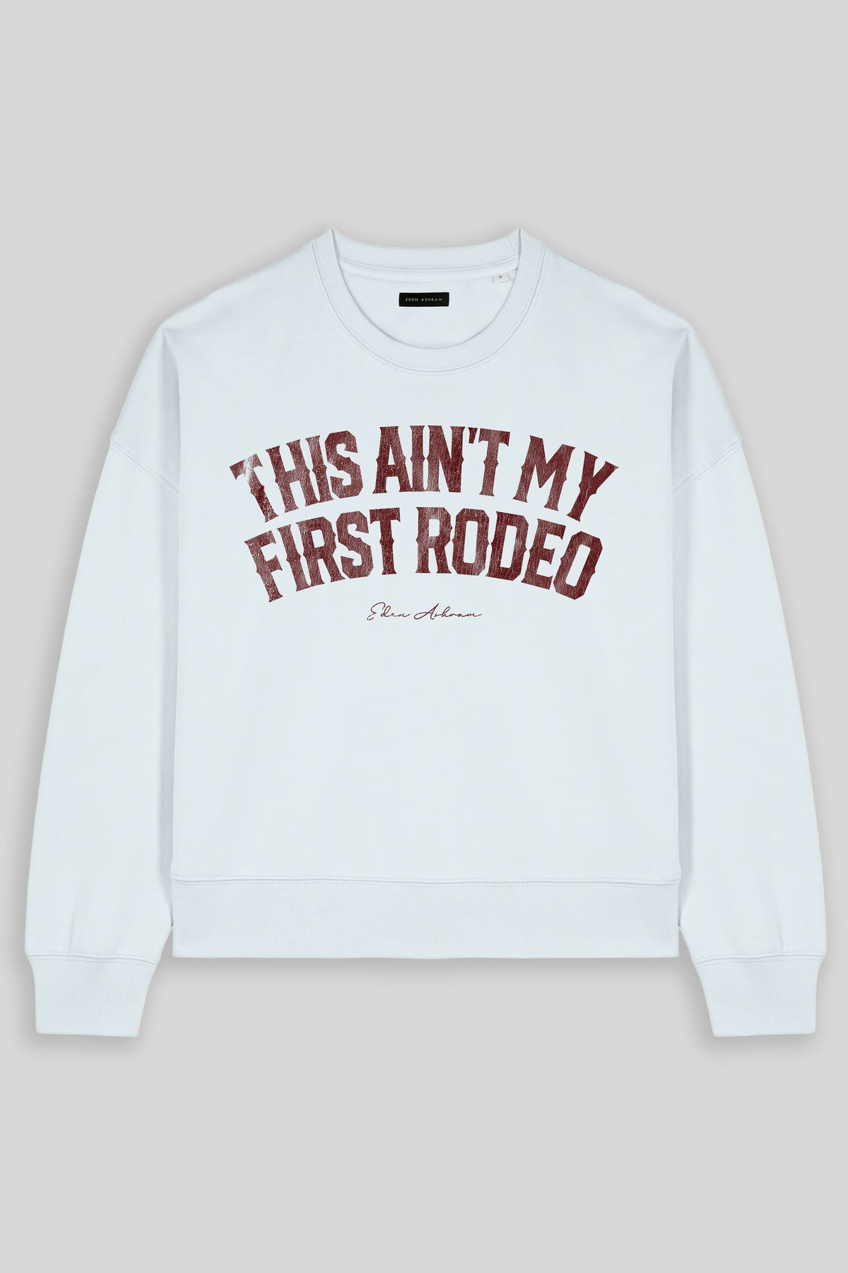 This Ain't My First Rodeo Women's Premium Organic Sweatshirt