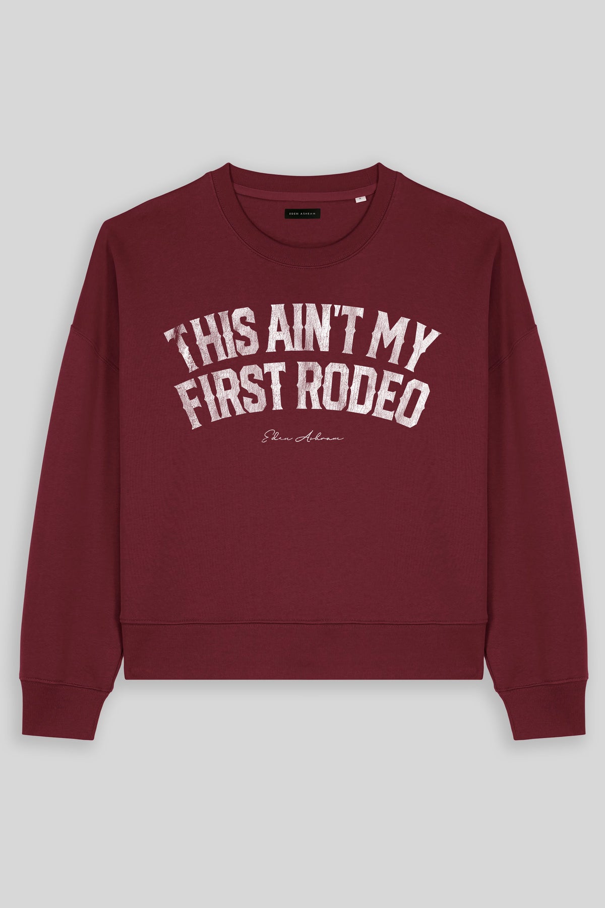 This Ain't My First Rodeo Women's Premium Organic Sweatshirt