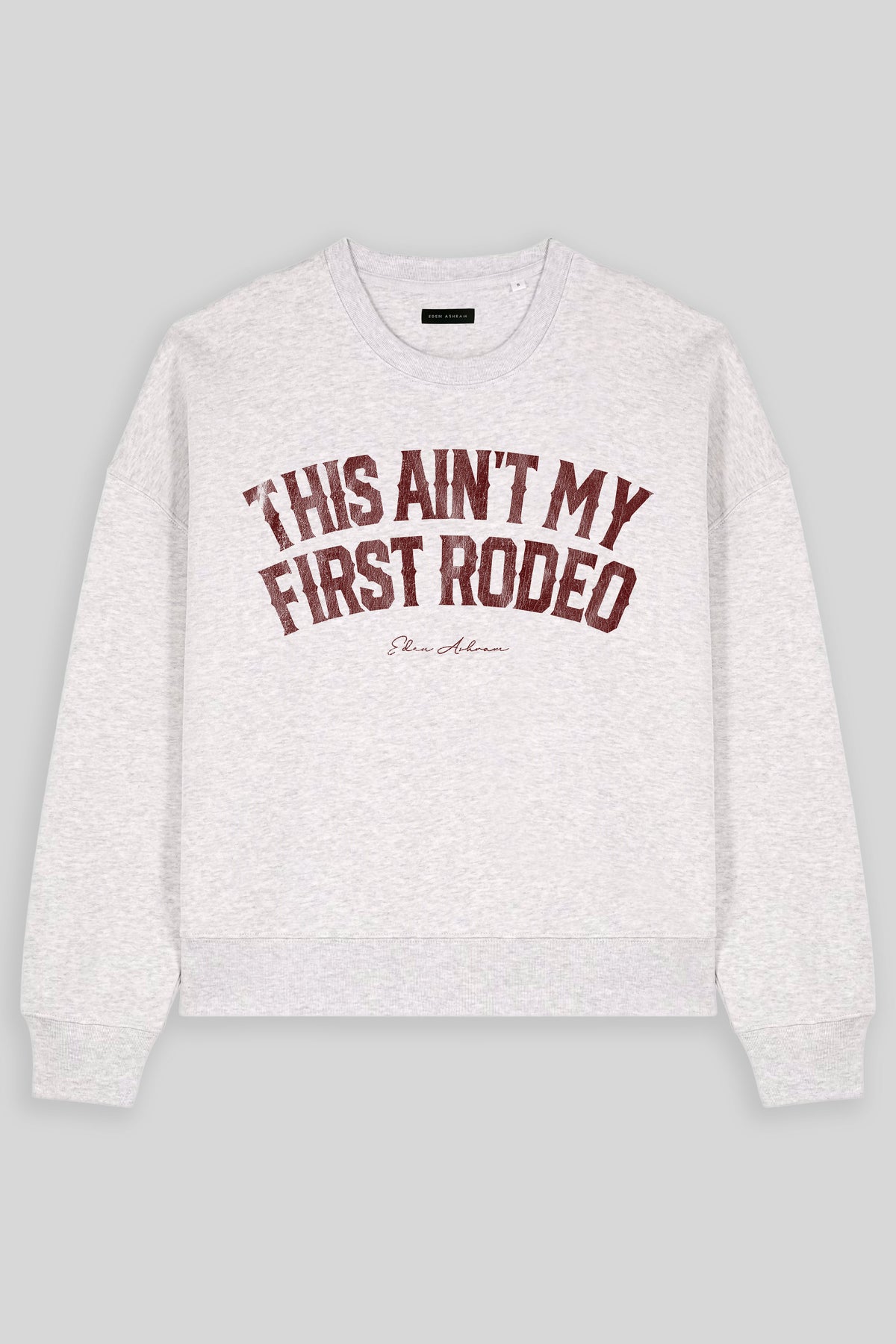 This Ain't My First Rodeo Women's Premium Organic Sweatshirt