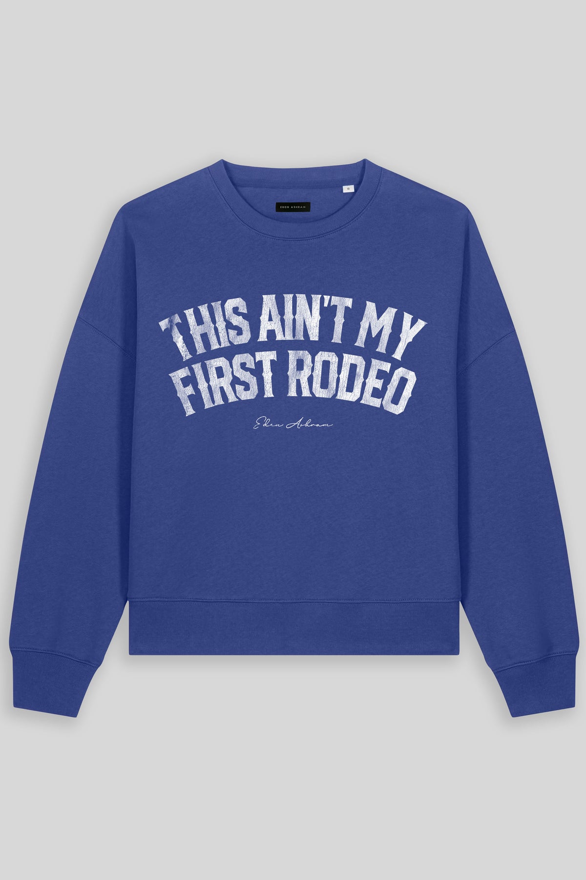 This Ain't My First Rodeo Women's Premium Organic Sweatshirt