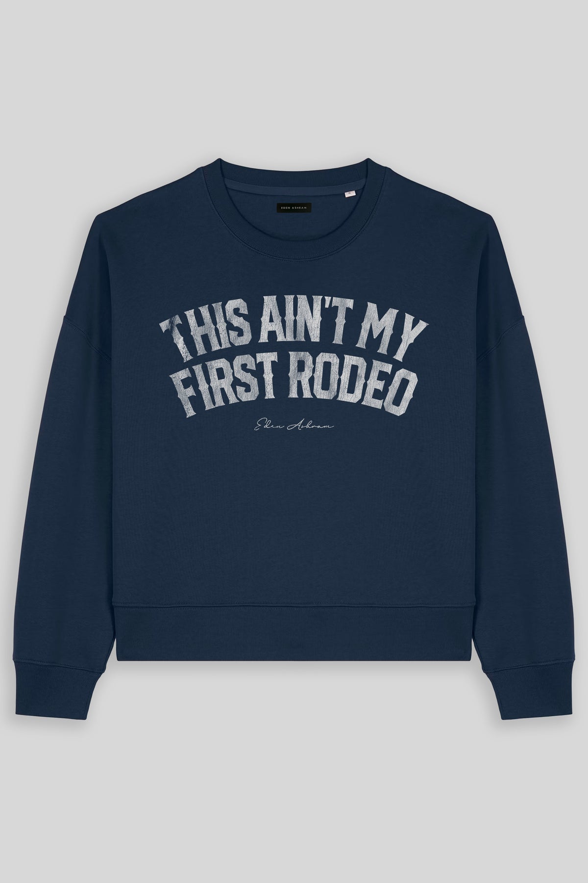 This Ain't My First Rodeo Women's Premium Organic Sweatshirt