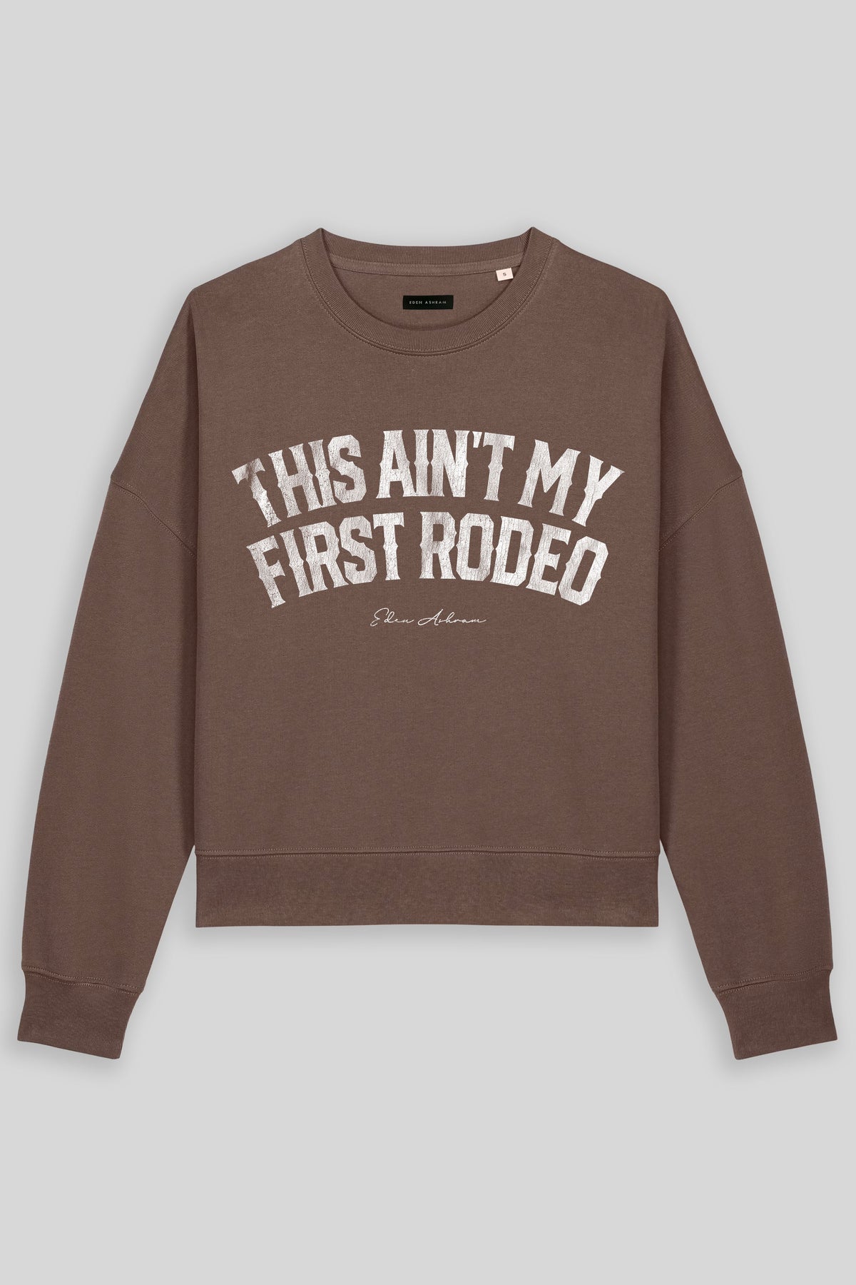 This Ain't My First Rodeo Women's Premium Organic Sweatshirt