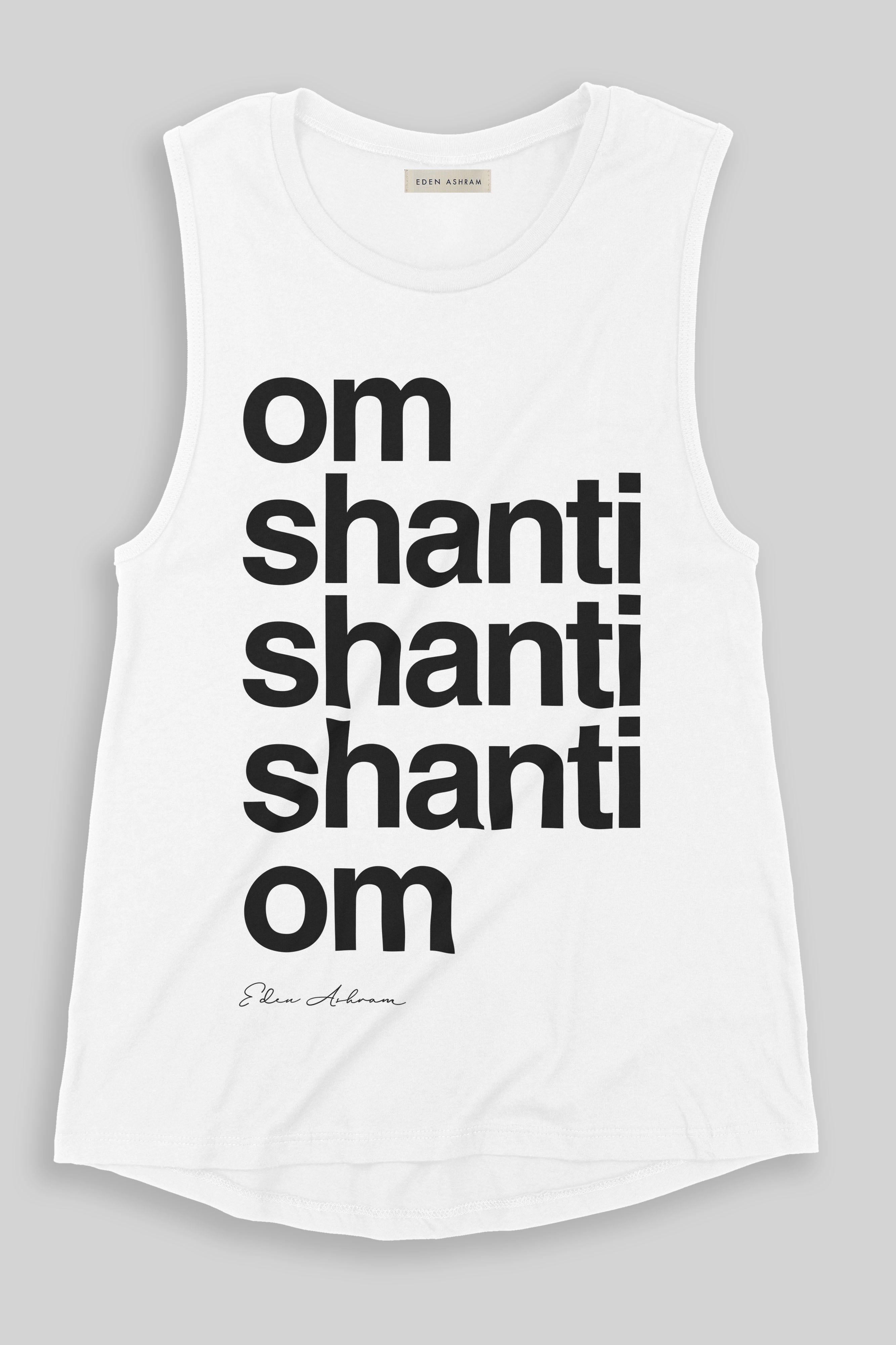 EDEN ASHRAM Om Shanti Premium Jersey Muscle Tank White