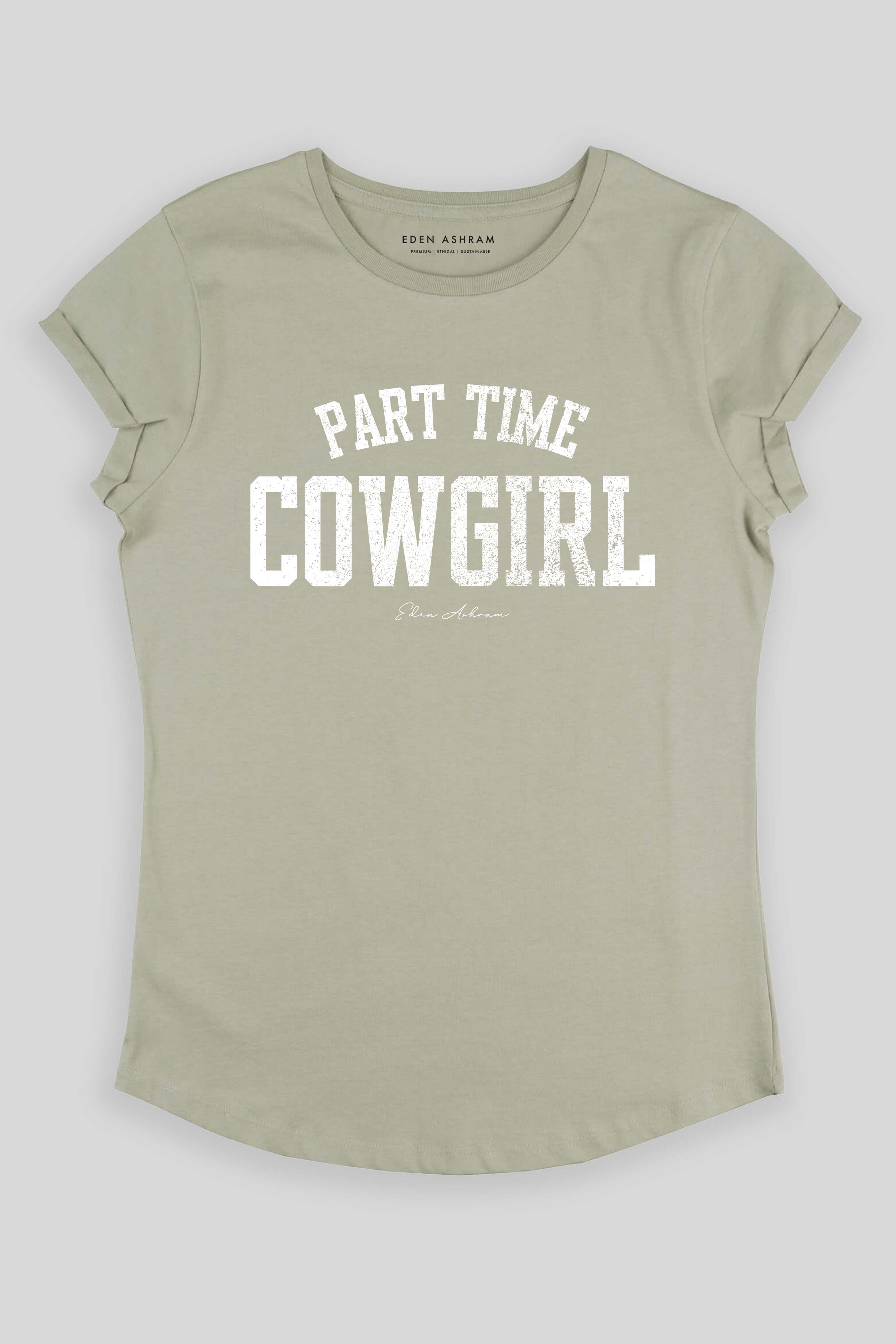 Eden Ashram Part Time Cowgirl Premium Organic Rolled Sleeve T-Shirt Light Olive