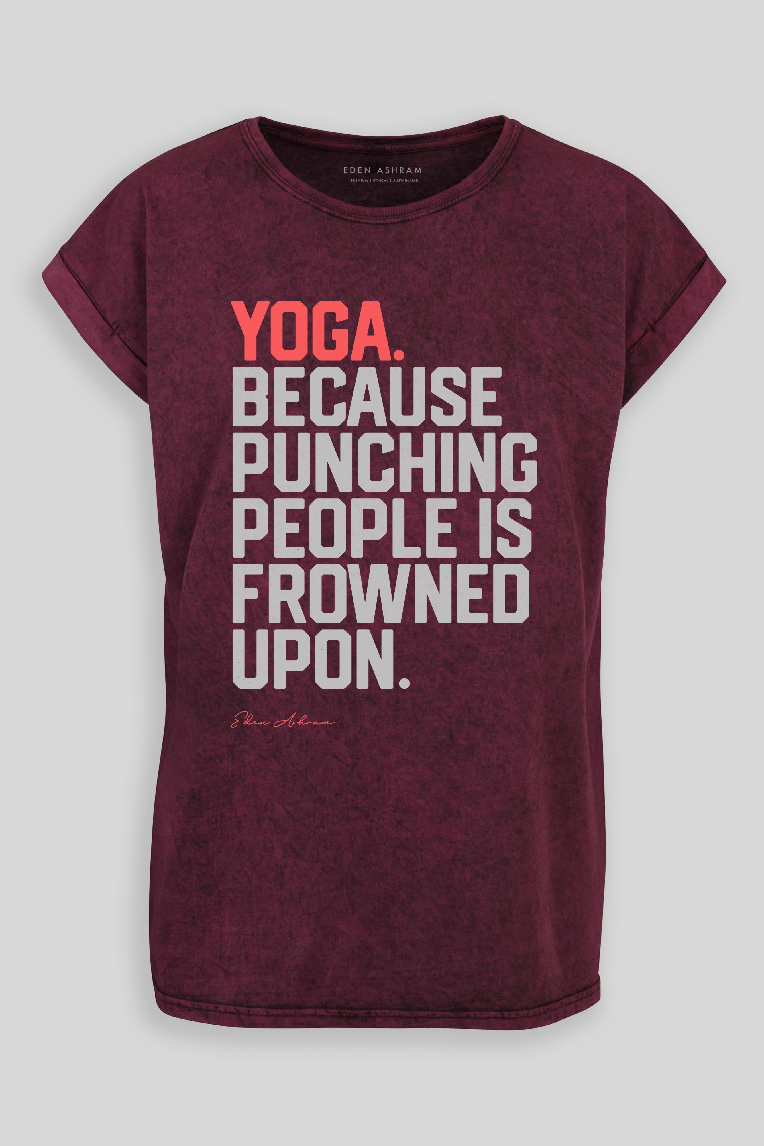 Eden Ashram YOGA Because Punching People Is Frowned Upon Premium Relaxed Boyfriend T-Shirt Black Berry