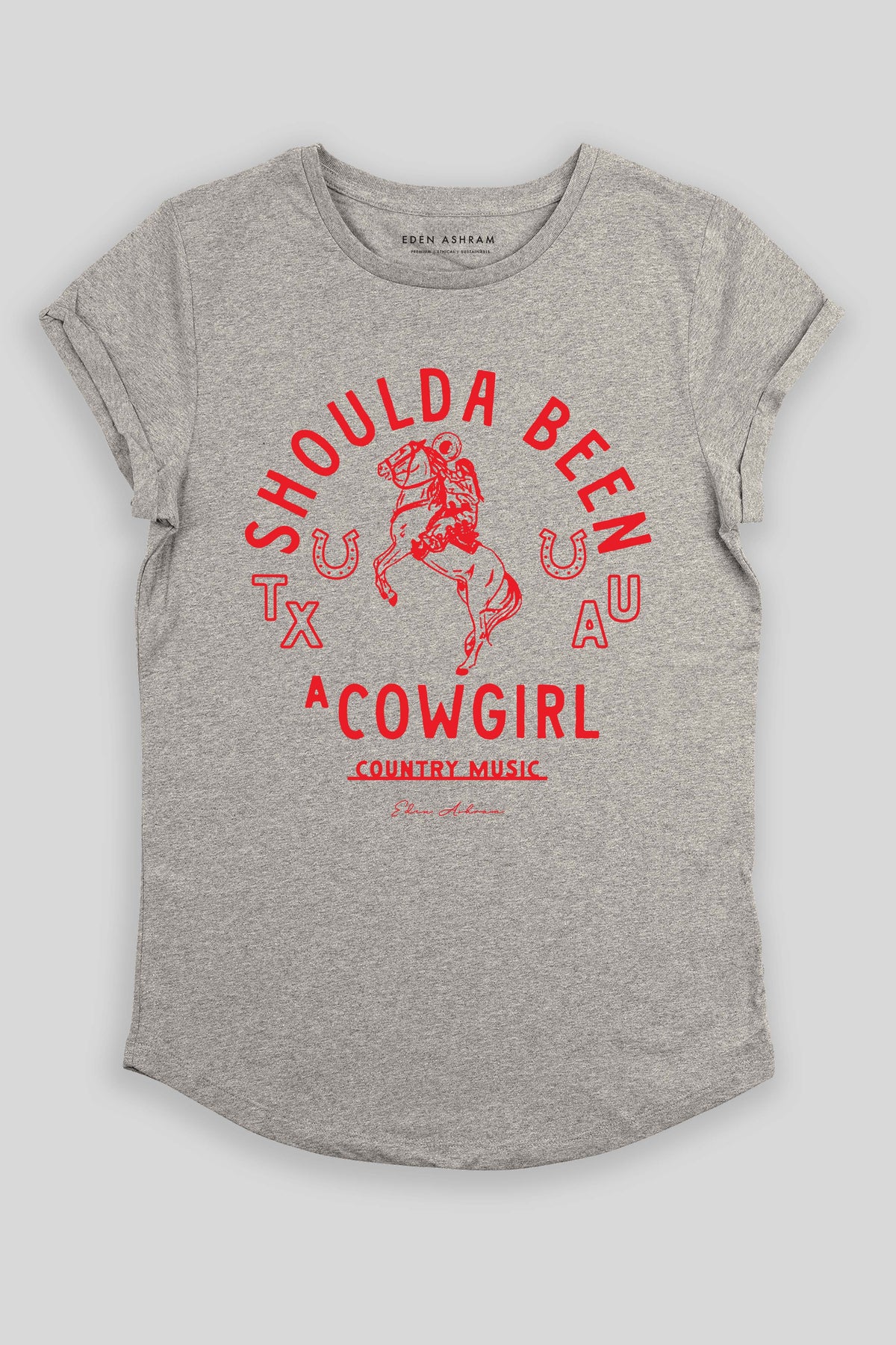 Eden Ashram Shoulda Been A Cowgirl Premium Rolled Sleeve T-Shirt Heather Grey