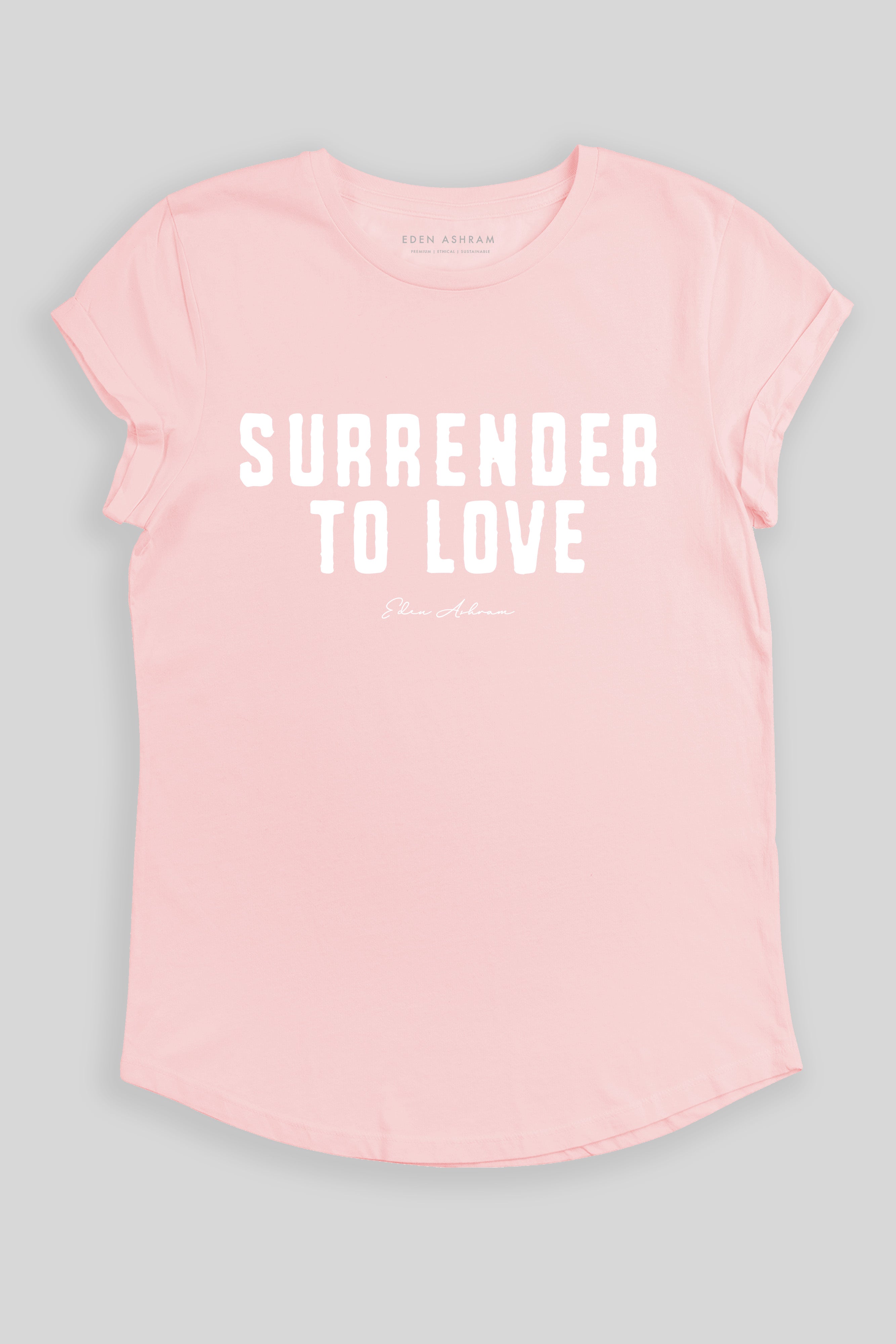 Eden Ashram Surrender To Love Premium Rolled Sleeve T-Shirt Stonewash Pink