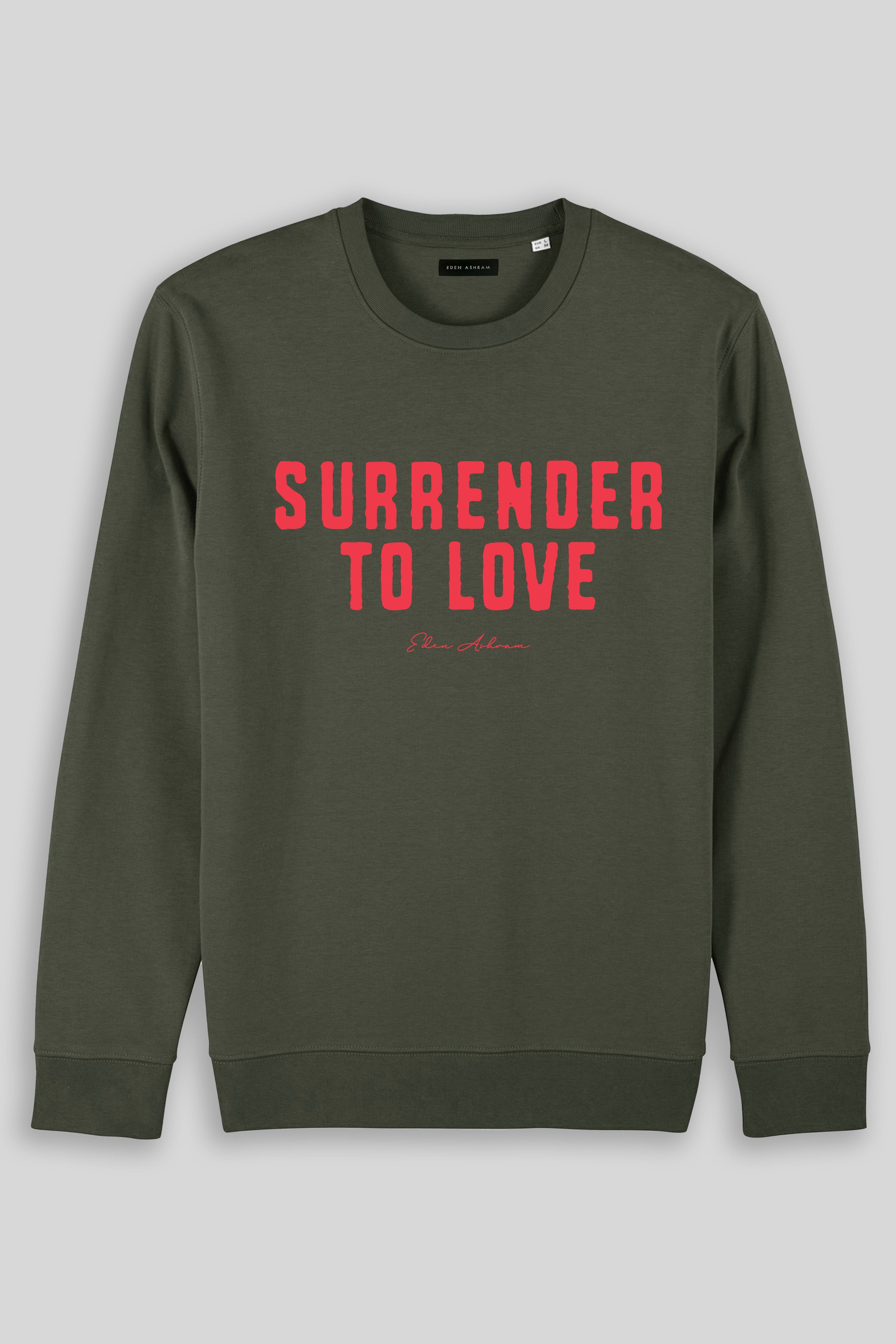 Eden Ashram Surrender To Love Iconic Sweatshirt Khaki