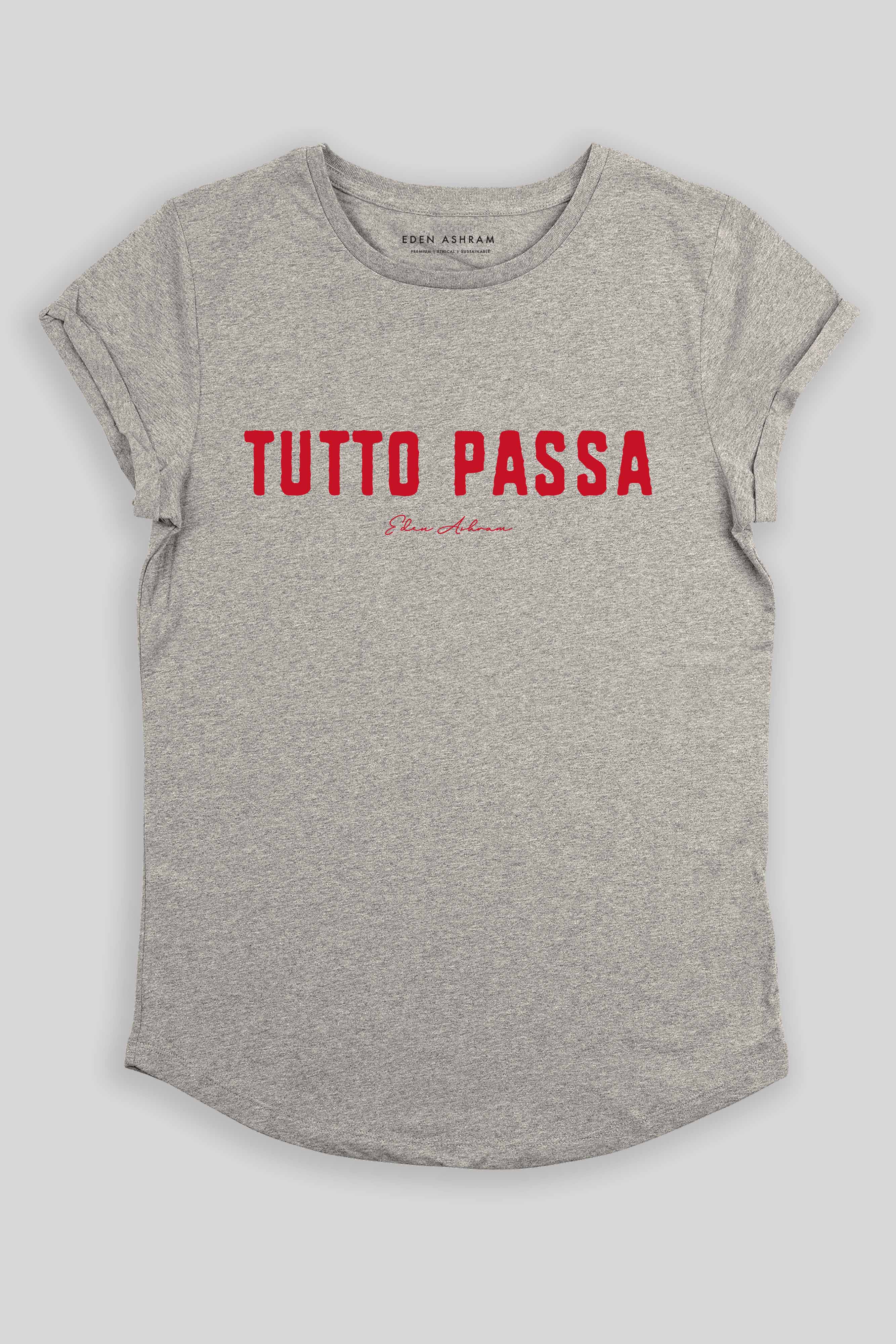Eden Ashram Tutto Passa Premium Rolled Sleeve T-Shirt Heather Grey