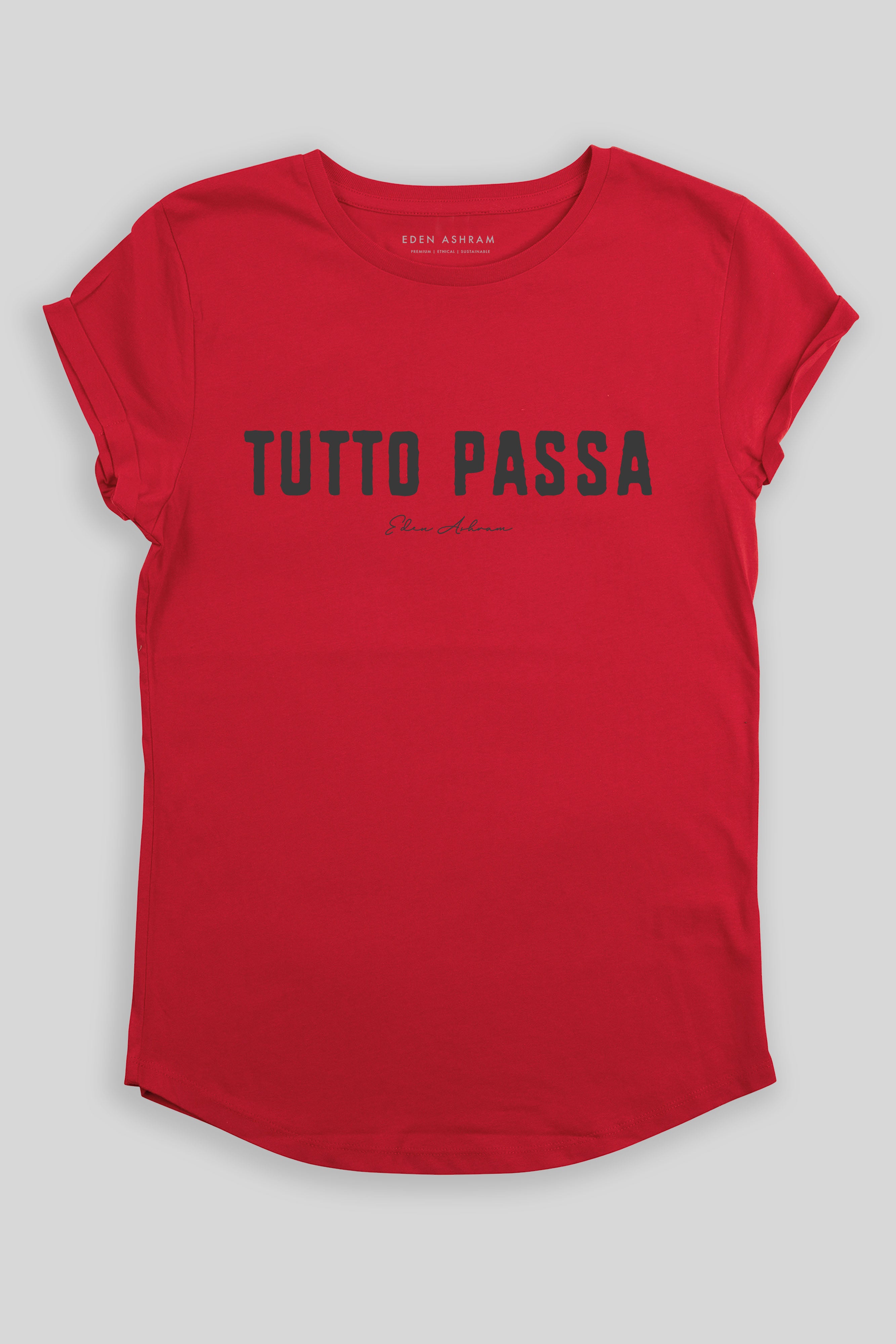 Eden Ashram Tutto Passa Premium Rolled Sleeve T-Shirt Red