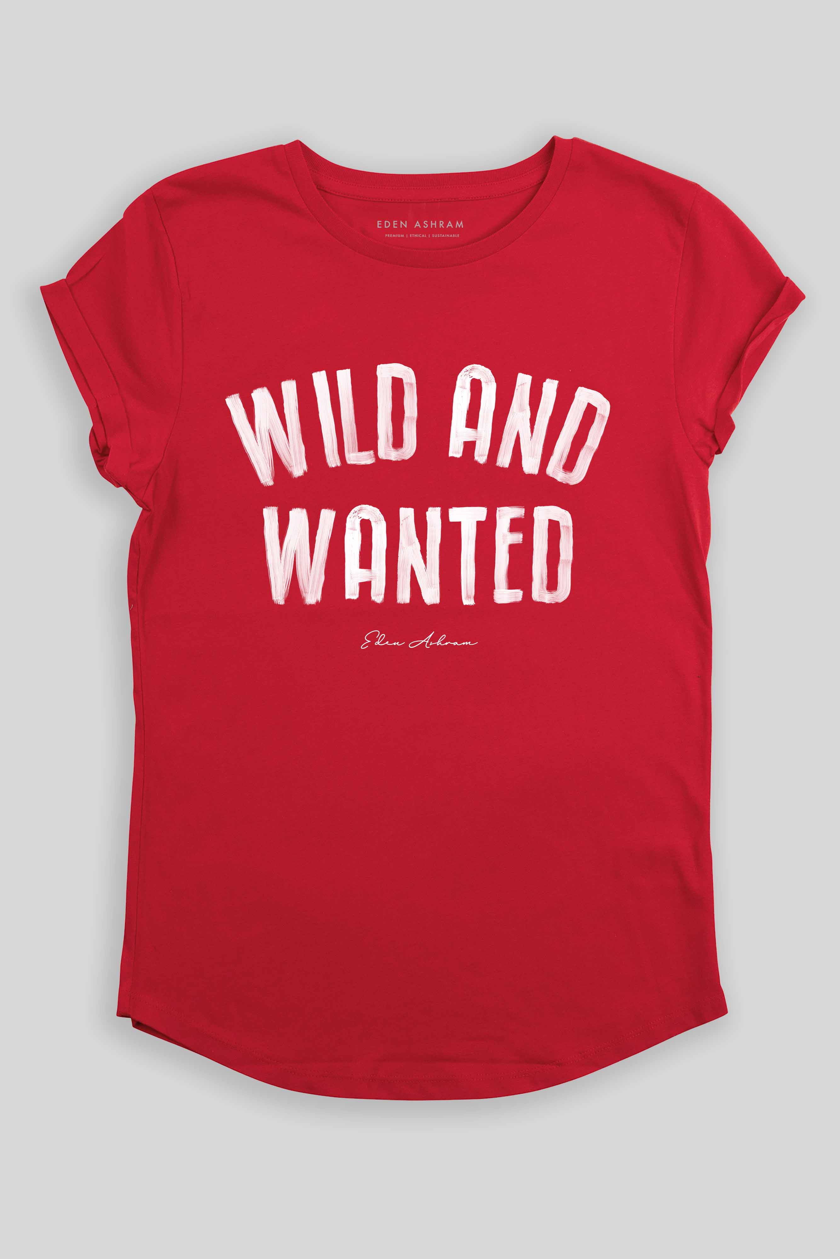 Eden Ashram Wild And Wanted Premium Rolled Sleeve T-Shirt Red
