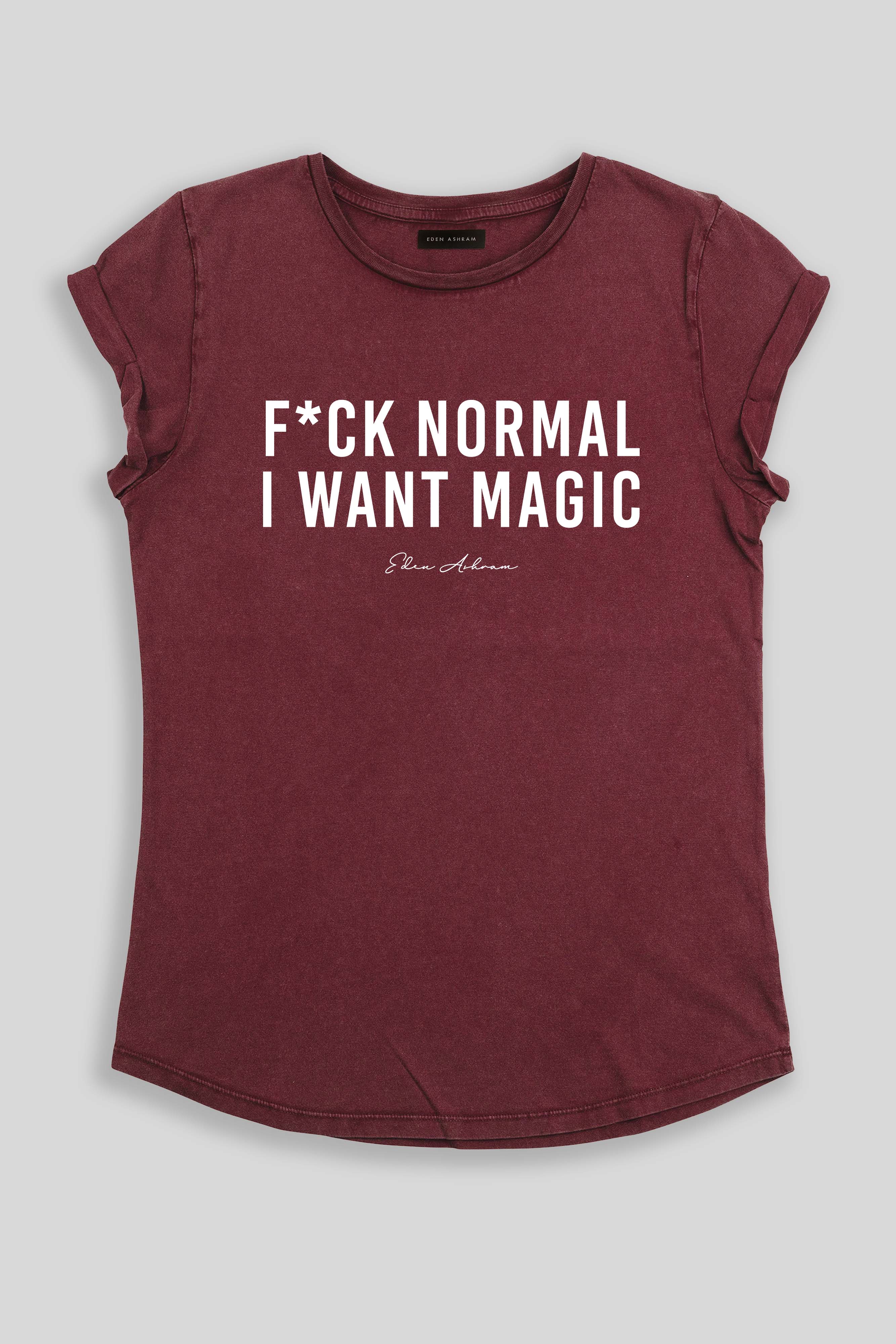 Eden Ashram F*ck Normal I Want Magic Premium Rolled Sleeve T-Shirt Stonewash Burgundy